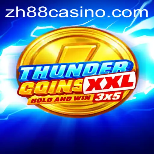 ThunderCoinsXxl: The Exciting New World of ZH88 Gaming